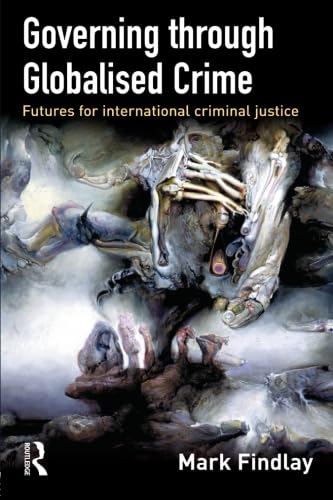 Governing Through Globalised Crime