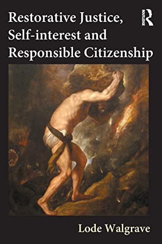 Beispielbild fr Restorative justice, self-interest and responsible citizenship zum Verkauf von WorldofBooks