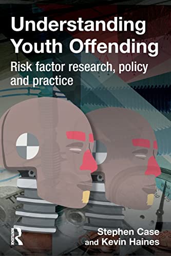 Beispielbild fr Understanding Youth Offending: Risk Factor Reserach, Policy and Practice zum Verkauf von HPB-Red