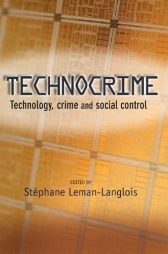 Beispielbild fr Technocrime: Technology, Crime and Social Control zum Verkauf von Chiron Media