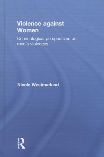 Imagen de archivo de Violence against Women: Criminological perspectives on men  s violences a la venta por AwesomeBooks