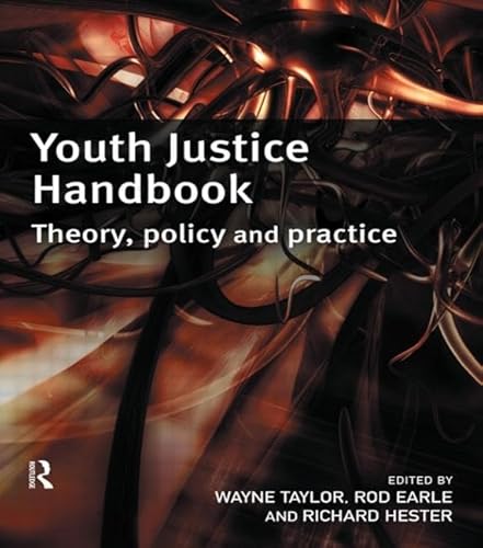 Imagen de archivo de Youth Justice Handbook: Theory, Policy and Practice a la venta por WorldofBooks