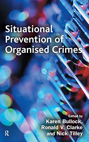 Imagen de archivo de Situational Prevention of Organised Crimes (Crime Science Series) a la venta por WorldofBooks