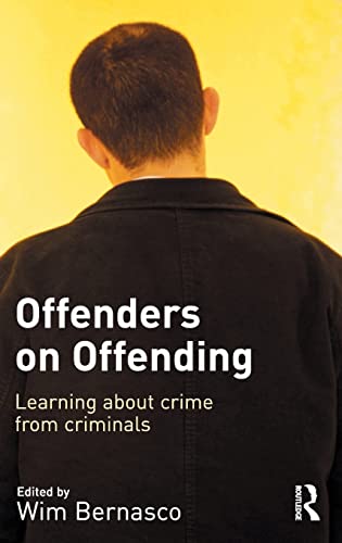 Stock image for Offenders on Offending: Learning about Crime from Criminals for sale by Chiron Media