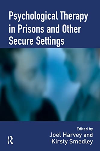 Stock image for Psychological Therapy in Prisons and Other Secure Settings for sale by Blackwell's