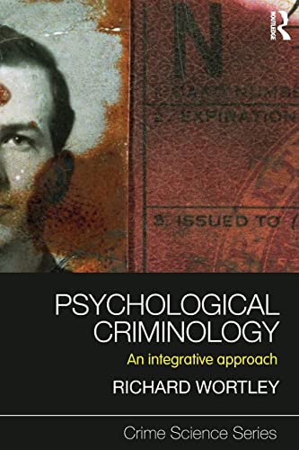 Imagen de archivo de Psychological Criminology: An Integrative Approach (Crime Science Series) a la venta por WorldofBooks