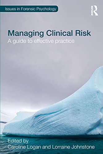 9781843928539: Managing Clinical Risk: A Guide to Effective Practice (Issues in Forensic Psychology)