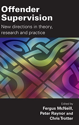 Beispielbild fr Offender Supervision: New Directions in Theory, Research and Practice zum Verkauf von Chiron Media