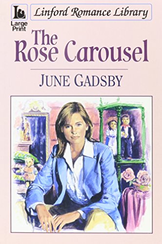Stock image for The Rose Carousel (Linford Romance Library) for sale by WorldofBooks