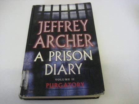 Prison Diary,a:vol.two-wayland: (CH) (9781843952749) by Archer, Jeffrey(ff 8282)