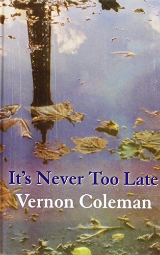 It's Never Too Late (9781843953500) by Coleman, Vernon