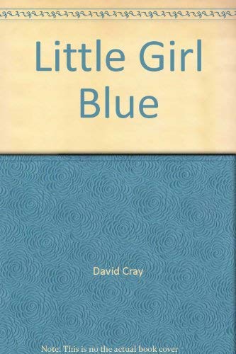 Beispielbild fr Little Girl Blue zum Verkauf von madelyns books