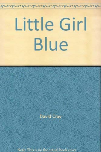 Stock image for Little Girl Blue for sale by madelyns books