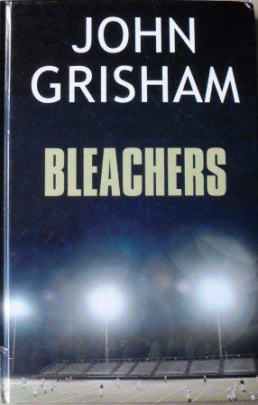 Bleachers - John Grisham