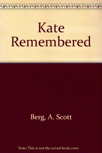Kate Remembered (9781843953883) by A. Scott Berg