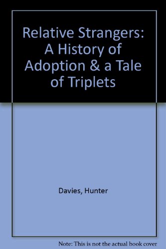 9781843954262: Relative Strangers: A History of Adoption & a Tale of Triplets