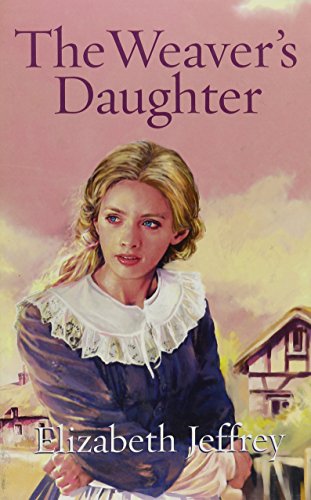 The Weaver's Daughter (9781843954446) by Jeffrey, Elizabeth