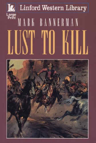 Stock image for Lust To Kill Bannerman, Mark for sale by Re-Read Ltd