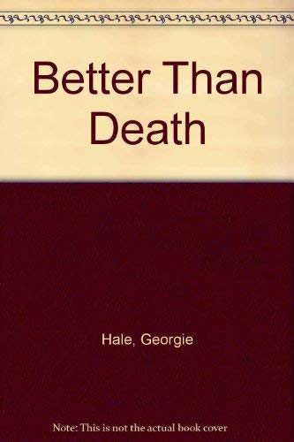 Stock image for Better Than Death for sale by Better World Books Ltd