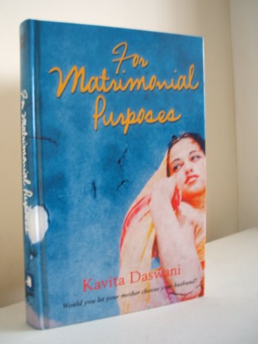 For Matrimonial Purposes (Linford Romance Library) (9781843955573) by Kavita Daswani