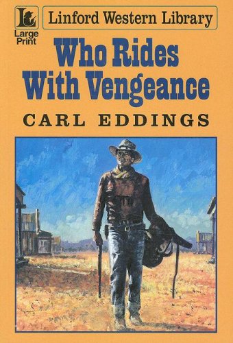 Beispielbild fr Who Rides With Vengeance (Linford Western Library) zum Verkauf von WorldofBooks