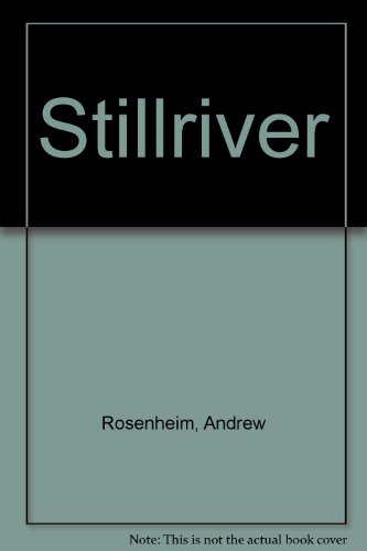 Stock image for Stillriver : Death, Jealousy and Forbidden Love for sale by Better World Books Ltd