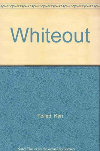 Whiteout (9781843956594) by Ken Follett