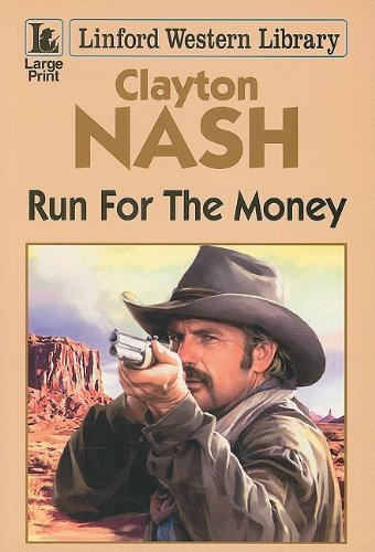 Run for the Money - Nash, Clayton