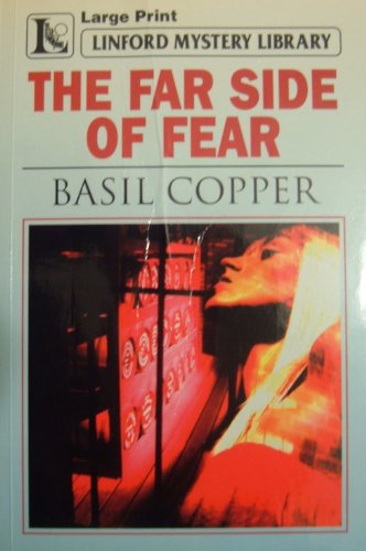 The Far Side Of Fear (LIN) (Linford Mystery) (9781843957690) by Copper, Basil