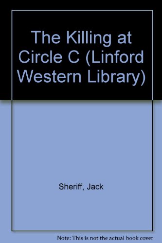 The Killing at Circle C - Jack Sheriff