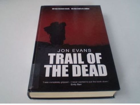 Beispielbild fr Trail Of The Dead zum Verkauf von WorldofBooks