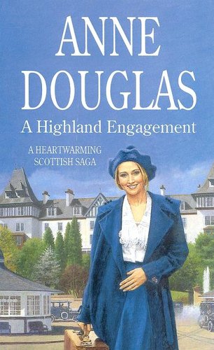 A Highland Engagement (CH) (9781843958291) by Douglas, Anne