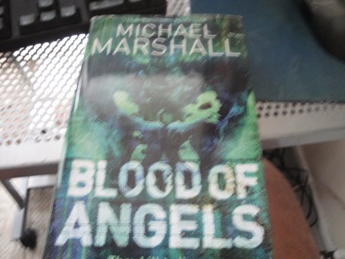 Blood of Angels (Charnwood Library) (9781843958345) by Michael Marshall