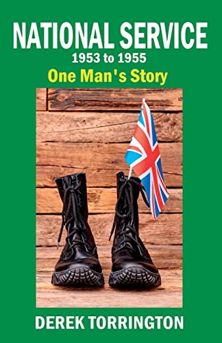 Stock image for National Service 1953 to 1955: One Man's Personal Story for sale by Books Unplugged