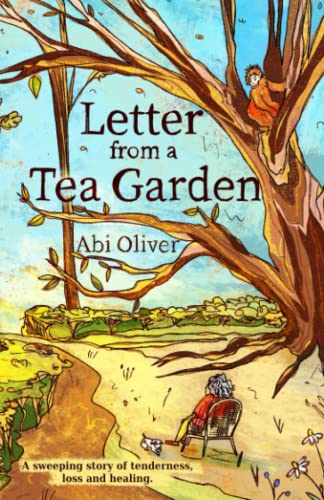 Stock image for Letter from a Tea Garden: A sweeping story of tenderness, loss and healing for sale by Brit Books