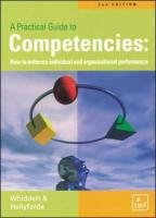Beispielbild fr A Practical Guide to Competencies : How to enhance individual and organisational performance zum Verkauf von AwesomeBooks