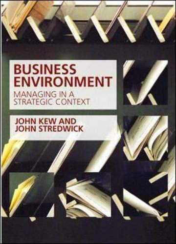 Beispielbild fr Business Environment: Managing in a Stategic Context: Managing in a Strategic Context zum Verkauf von Reuseabook