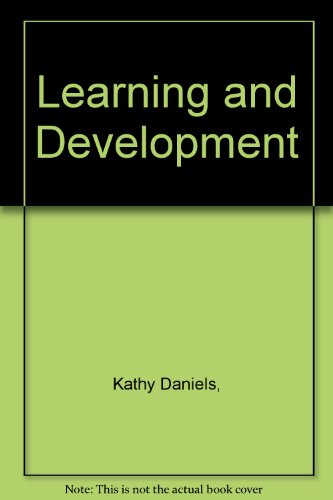 Learning and Development (9781843981640) by Kathy Daniels