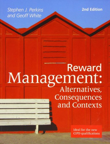 Stock image for Reward Management : Alternatives, Consequences and Contexts for sale by WorldofBooks