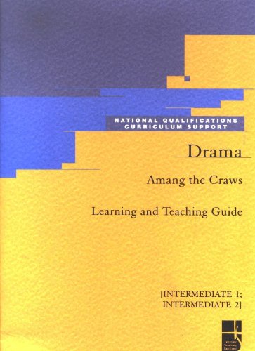Imagen de archivo de Drama - Amang the Craws: Learning and Teaching Guide: Intermediate 1&2 (National Qualifications Curriculum Support) a la venta por Phatpocket Limited