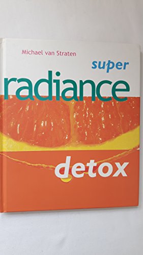 Stock image for Super Radiance Detox (Super detox) for sale by AwesomeBooks