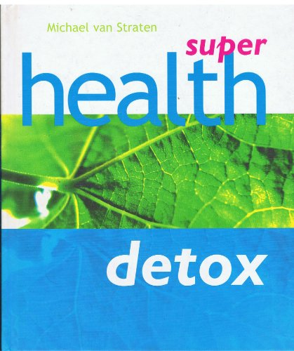 Beispielbild fr Super Health Detox (Super detox) zum Verkauf von WorldofBooks