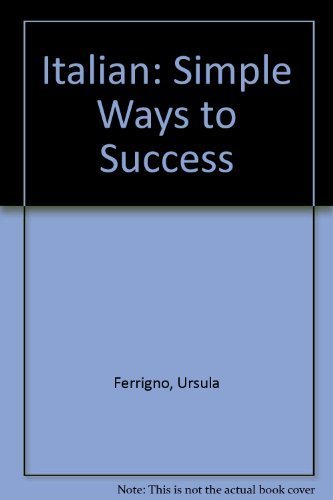 Stock image for Simple Ways to Success Italian for sale by AwesomeBooks