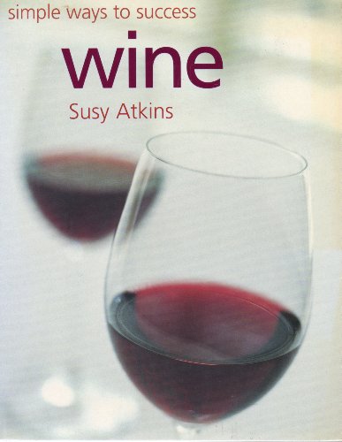 Stock image for Wine - Simple ways to success for sale by AwesomeBooks