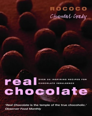 Imagen de archivo de Real Chocolate: Over 50 Inspiring Recipes for Chocolate Indulgence a la venta por WorldofBooks