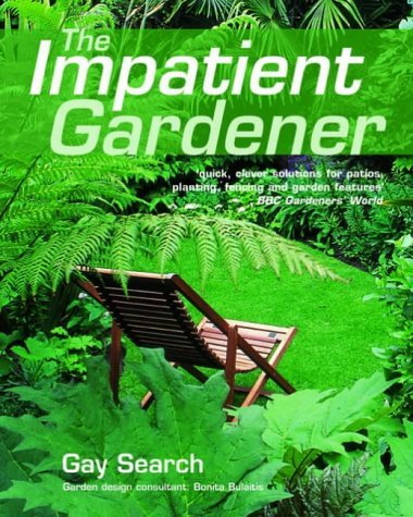 Stock image for The Impatient Gardener for sale by WorldofBooks