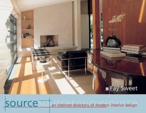 Stock image for Source : An Internet Directory of Modern Interior Design for sale by Better World Books