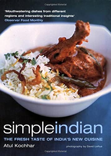 Imagen de archivo de Simple Indian: The Fresh Tastes of India's New Cuisine a la venta por AwesomeBooks