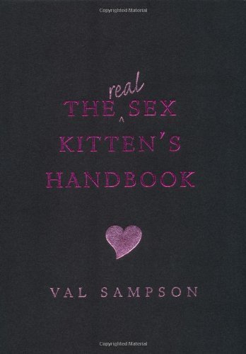 Stock image for The Real Sex Kitten's Handbook for sale by WorldofBooks