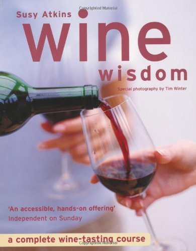 9781844001620: Wine Wisdom: A Complete Wine-tasting Course